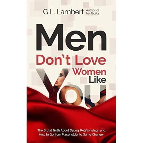 men don't like women like you gl lambert